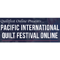Pacific International Quilt Festival 2020